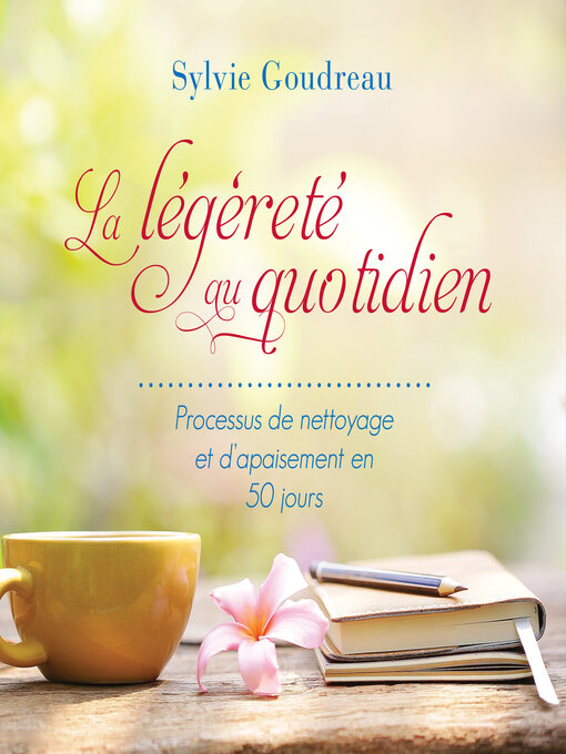 Title details for La légèreté au quotidien by Sylvie Goudreau - Available